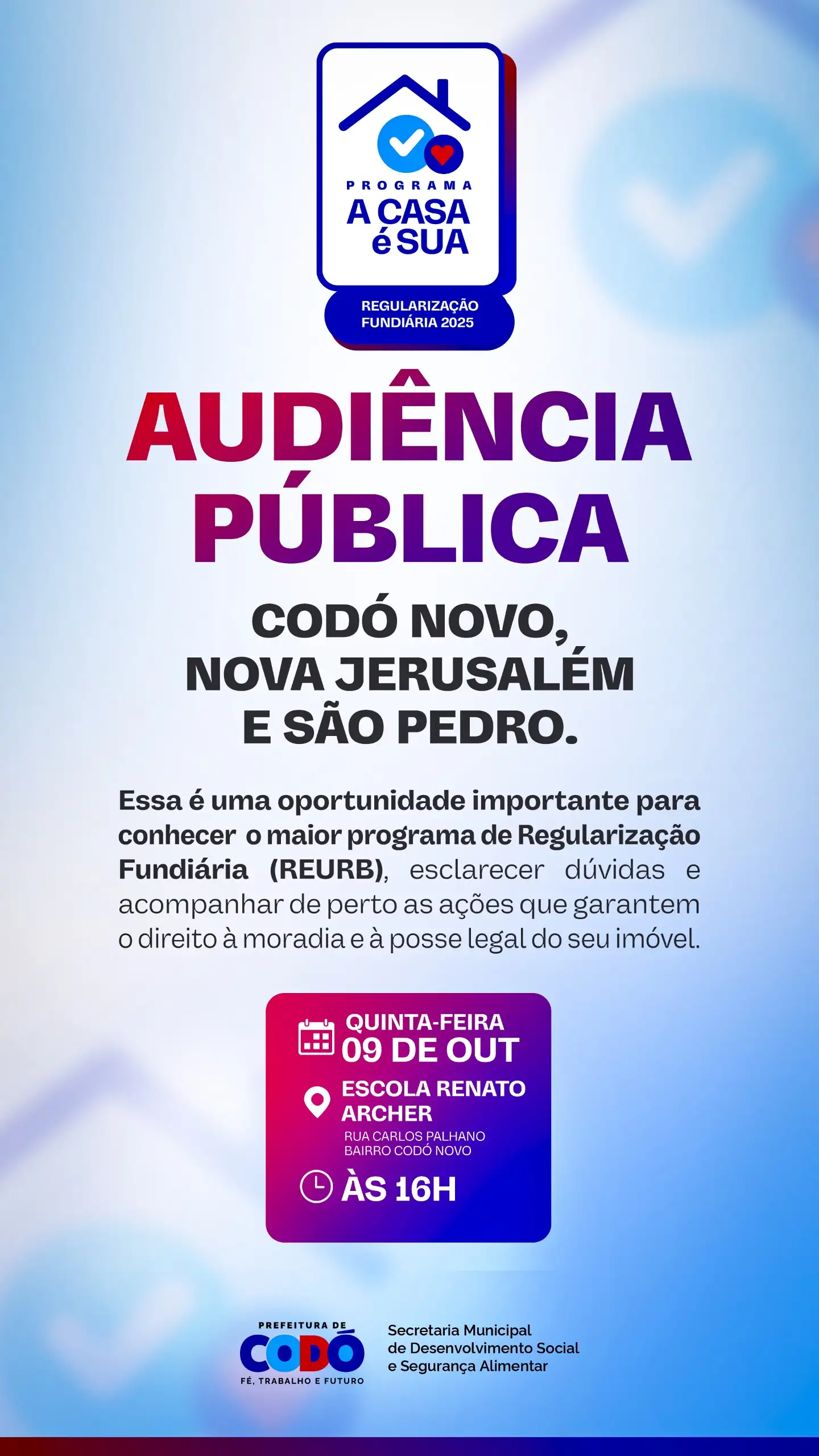 Galeria de imagens - Foto 1 da notícia: Audiência Pública do programa “A Casa é Sua” será realizada nesta quinta (09)