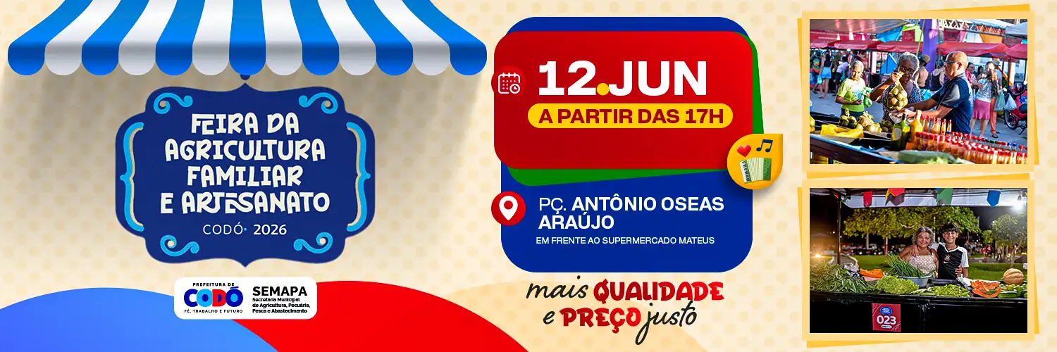 Prefeitura de Codó realiza mais uma edição da Feira da Agricultura Familiar e Artesanato na próxima sexta-feira (12)
