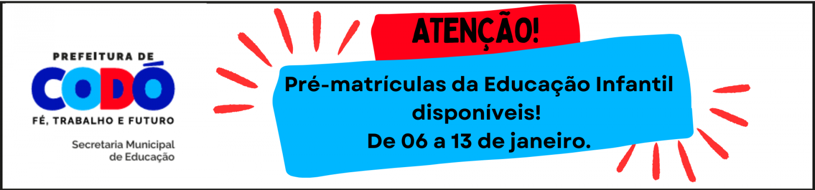 Pré-matrículas da Educação Infantil - 2025 de 06 a 13 de Janeiro